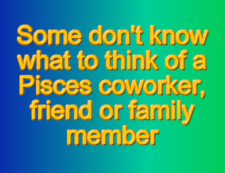 Are Others Confused by Pisces