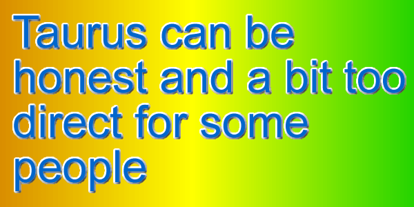 Most Taurus’ enjoy a feeling of abundance and luxury in their&nbsp;life