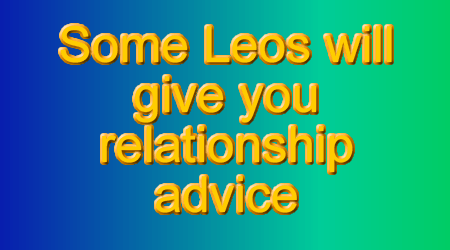 Leos are very generous to friends and loved&nbsp;ones