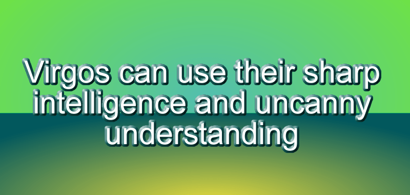 Virgos can work on closer bonds with&nbsp;family