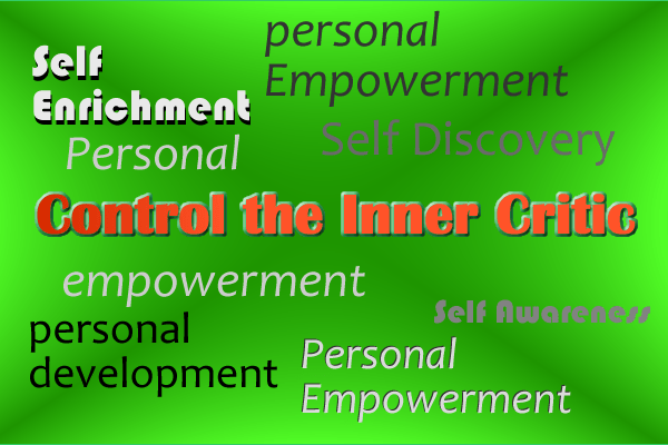 Expressing Your Personal Power – Controlling Your Inner&nbsp;Critic