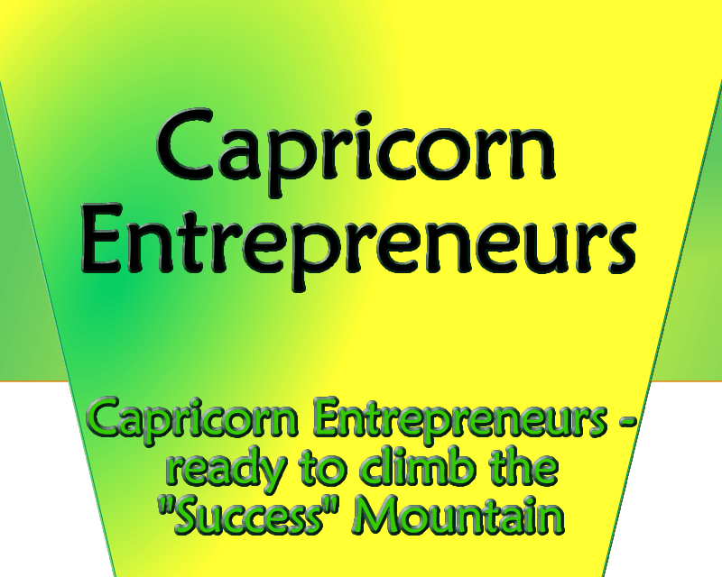 Capricorn Entrepreneurs – ready to climb the “Success”&nbsp;mountain